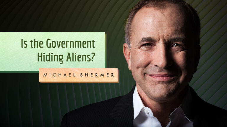 Skeptic » The Michael Shermer Show » Is the Government Hiding Aliens?