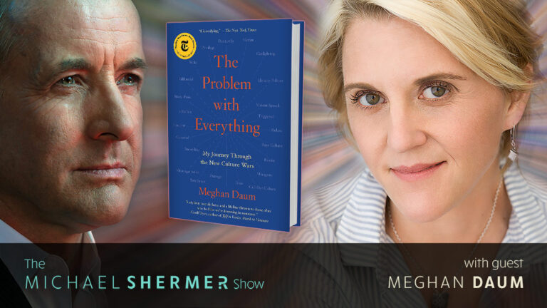 Skeptic The Michael Shermer Show Meghan Daum — The Problem With Everything My Journey 0795